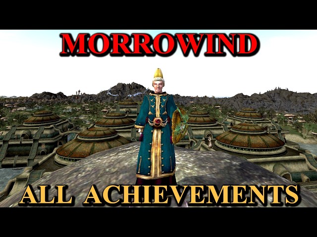 ATTEMPTS! MORROWIND ALL !ACHIEVEMENTS NO DAMAGE