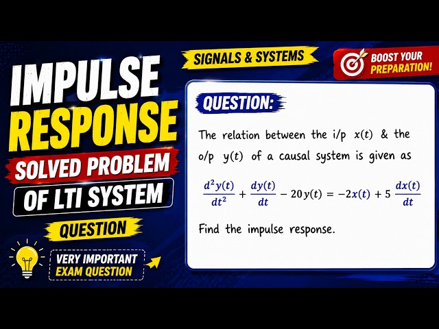 Impulse Response of LTI System Solved Step by Step | Signals and Systems