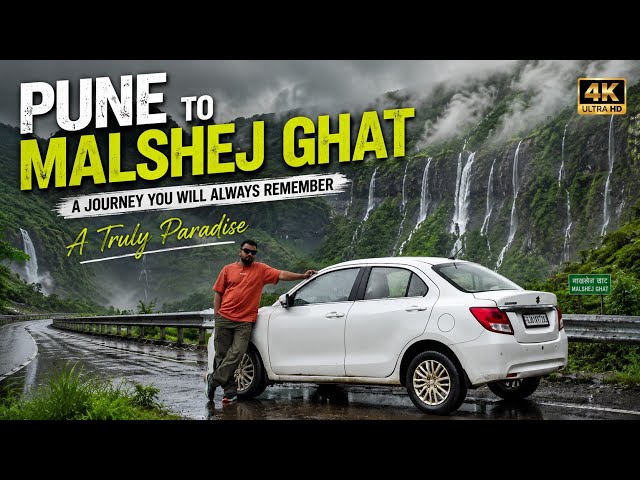 Pune to Malshej Ghat Monsoon Road Trip | A Journey You Will Always Remember | A True Paradise | 4K