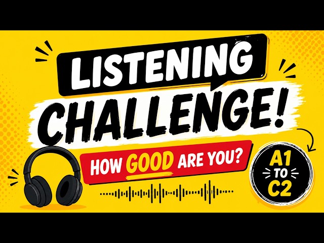 English Listening Test A1 to C2 🎧 How Good Is Your English? | Listening Challenge