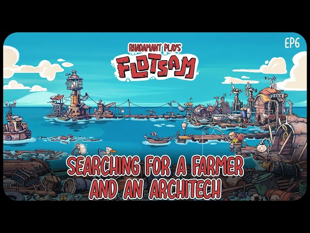 Searching for a Farmer and an Architect in Flotsam - Floating Colony Sim // EP6
