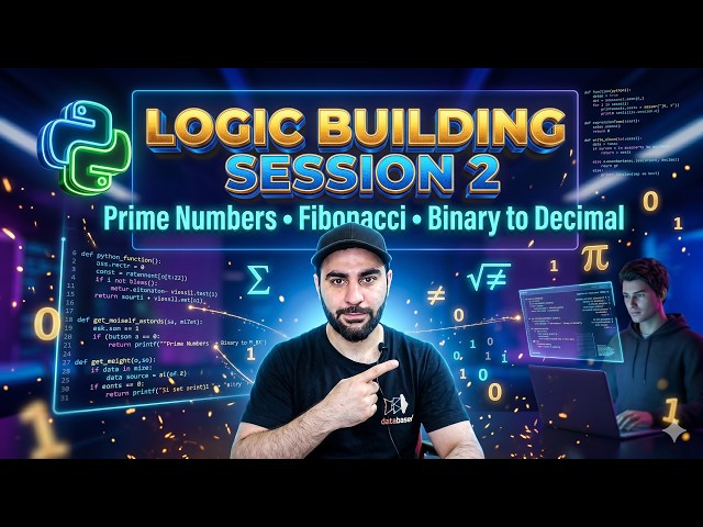 15. Logic Building in Python | Prime Numbers, Fibonacci Series & Binary to Decimal Conversion