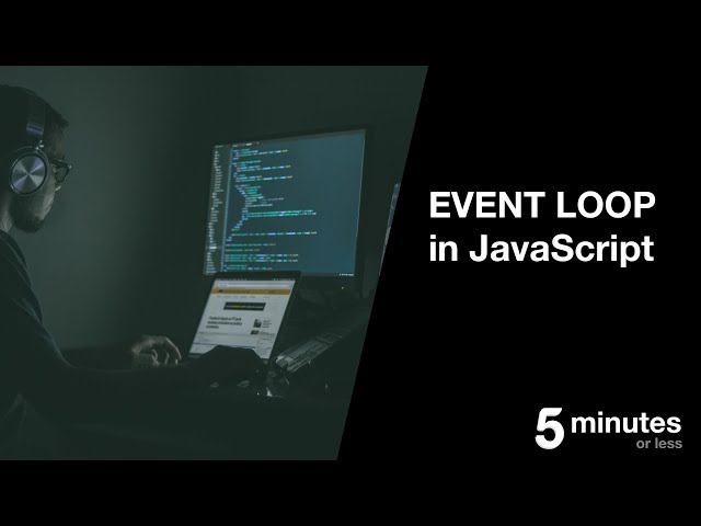 Event Loop & Code Execution - JS - 5 Minutes Or Less