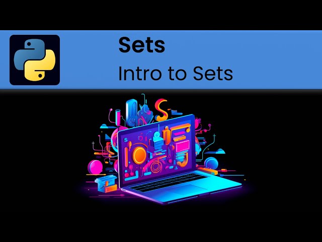 Python - Sets: Introduction to Sets