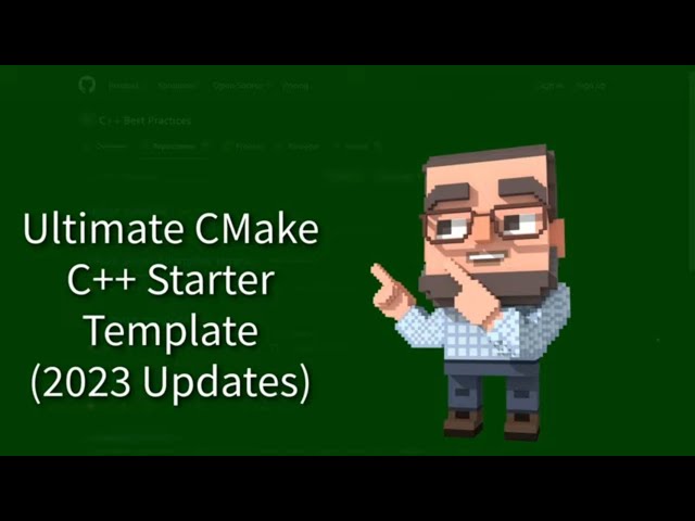 C++ Weekly - Ep 376 - Ultimate CMake C++ Starter Template (2023 Updates)