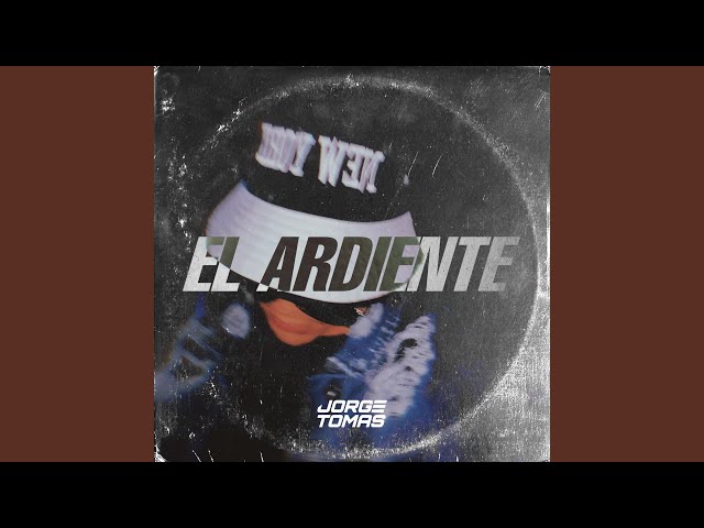 EL ARDIENTE
