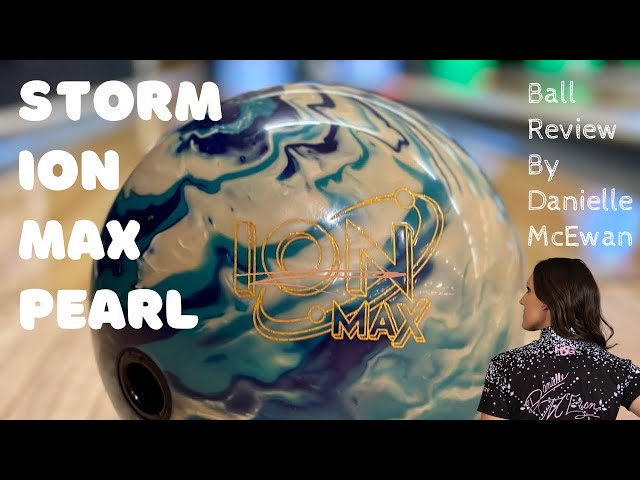 Storm Ion Max Pearl ball review by Danielle McEwan