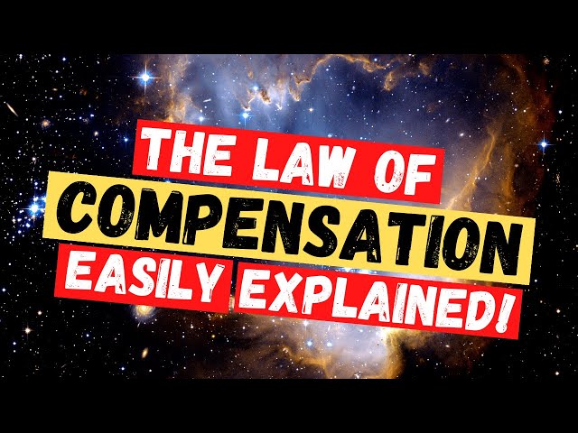 The Law of Compensation Simply Explained (Universal Laws)