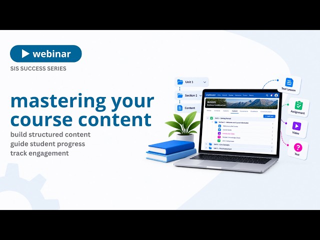Mastering Your Course Content | ampEducator Monthly SIS Success Series