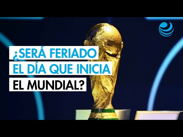 ¿La inauguración del Mundial de Futbol será día de descanso obligatorio?