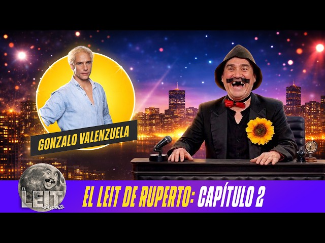 GONZALO VALENZUELA INVITADO: El capítulo 2 de El Leit de Ruperto - Club de la Comedia
