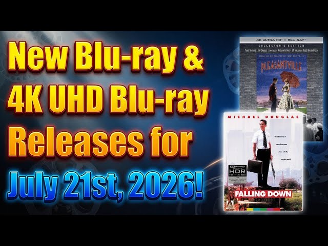 New Blu-ray & 4K UHD Blu-ray Releases for July 21st, 2026! 