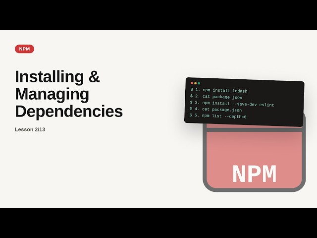 npm - Web development basic Series: Installing & Managing Dependencies