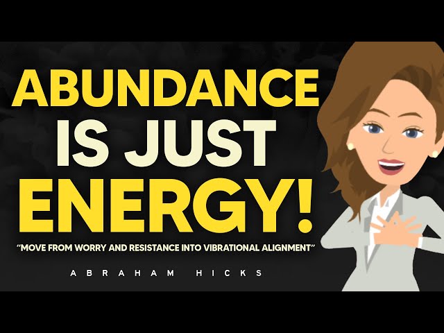 Vibrational Alignment Is Where True Abundance Flows! 🪄 Abraham Hicks 2025