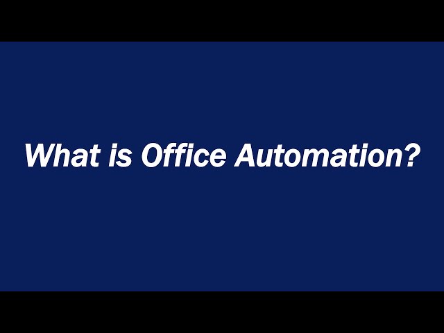 What is Office Automation?