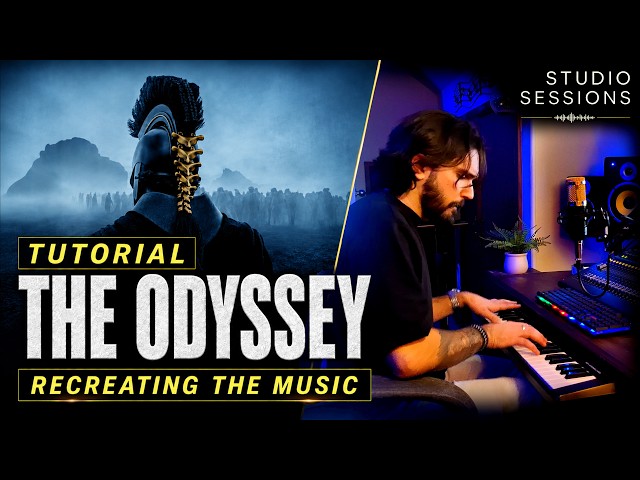 "The Odyssey" - How to make the music - Tutorial | Studio Sessions