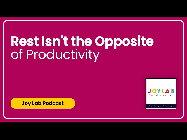 Rest Isn't the Opposite of Productivity (stress management tips & burnout recovery) (encore) [281]