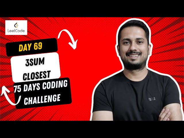 Day 69 , 3 sum closest , leetcode problem 16 | Java | #75hardchallenge