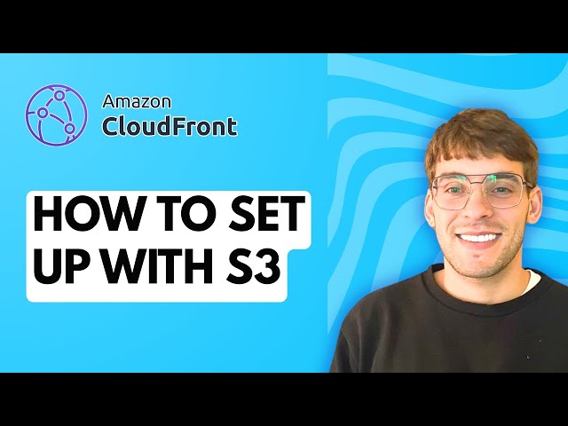 How to Set Up Cloudfront with S3 [2026 Full Guide]
