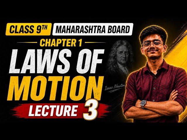 Class 9 Science Chapter 3 Laws of Motion Lecture 1 | Maharashtra Board 2026 | Think Wide Academy