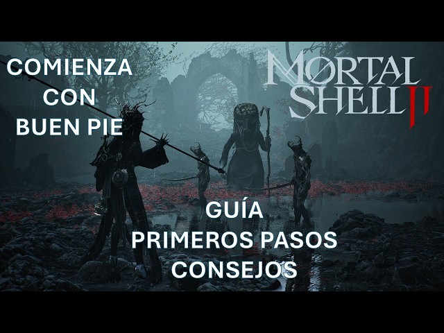 Mortal Shell: Getting Started - Guide and Tips