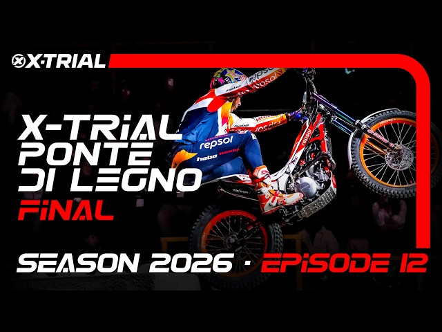 S26 - E12 | X-TRIAL PONTE DI LEGNO (Italy) 🇮🇹 | FINAL