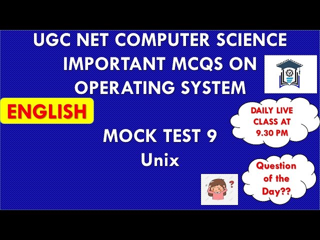 (Mock Test 9) UGC NET Computer Science | Operating System MCQs | TNSET 2021 | UNIX