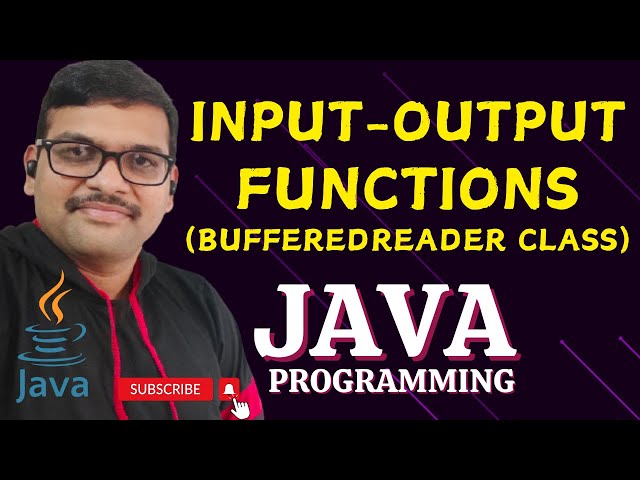INPUT-OUTPUT FUNCTIONS (BufferedReader CLASS) - JAVA PROGRAMMING