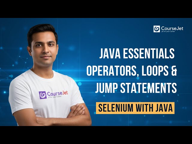 Java Basics Operators | Loops & Jumb Statements | CourseJet