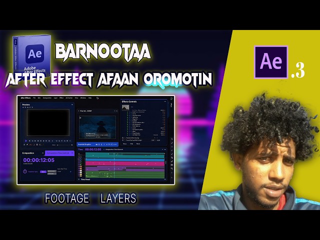 Layers & The Timeline Panel in After Effect  | Afaan Oromo Video Editing Tutorials  (Part 3)