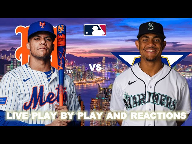 New York Mets vs Seattle Mariners Live Play-By-Play & Reactions