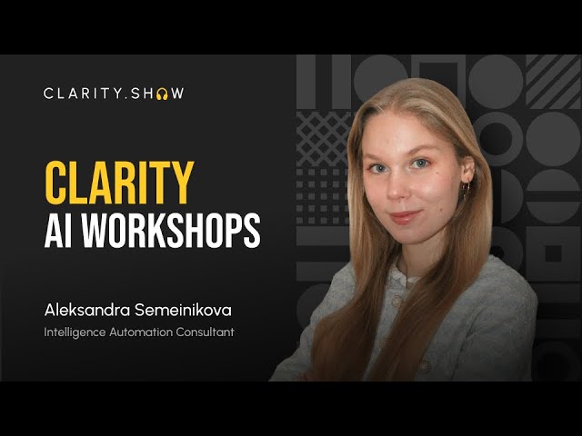 AI Workshop at CLARITY - Formats, Value & Who They's For