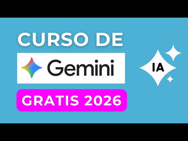 Gemini 2026 Course from Scratch - Google's AI