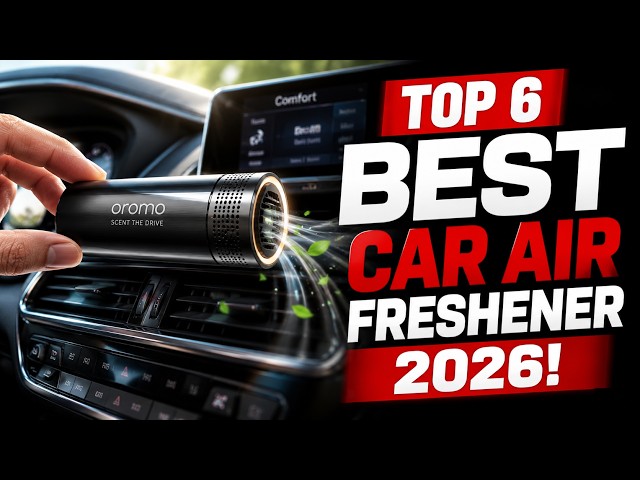 Top 6 Best Car Air Freshener 2026!