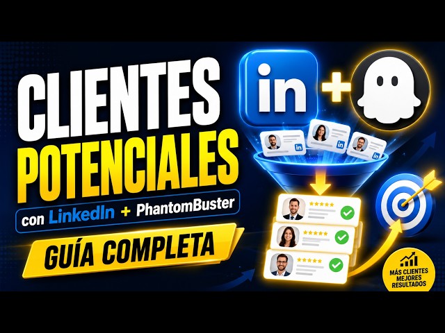 🚀🎯 Cómo Conseguir Clientes Potenciales con LinkedIn y Phantombuster  🎯💼✨ (Guía completa) 💼✨