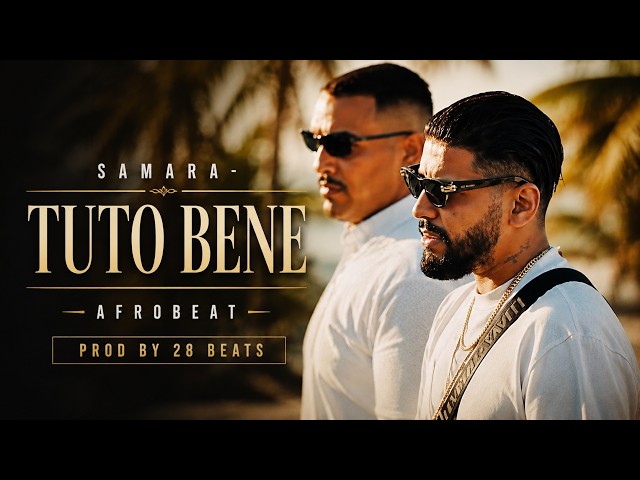 Samara – Tuto Bene | Afrobeat 2026 | Remix Prod. by 28 Beats