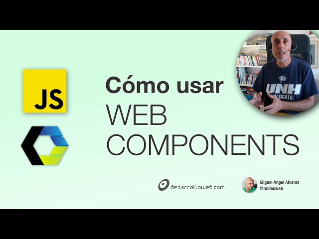 Cómo usar Web Components
