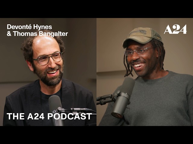 Devonté Hynes (Blood Orange) & Thomas Bangalter (Daft Punk) | The A24 Podcast