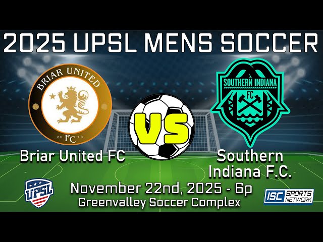 2025 UPSL Briar United FC at Southern Indiana FC - 11/22
