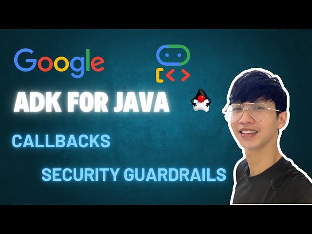 Google ADK for Java: Callbacks - Guardrails | Episode 6 | Step-by-Step Tutorial