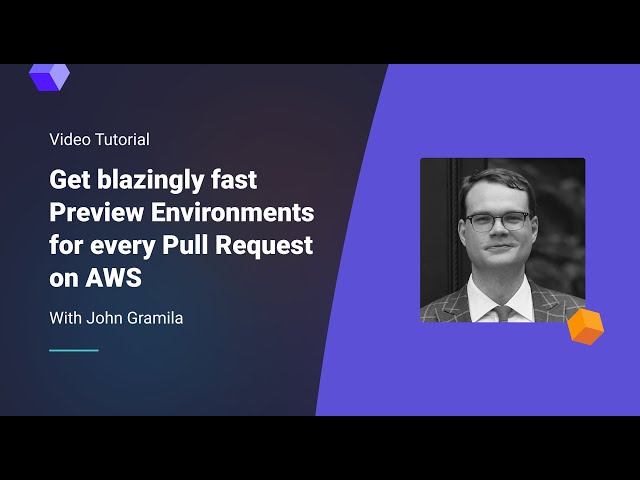 Get blazingly fast Preview Environments for every Pull Request on AWS