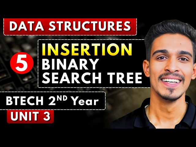 Lec 5 | Insertion Binary Search Tree | Tree Data Structure | RGPV Btech 2nd Year