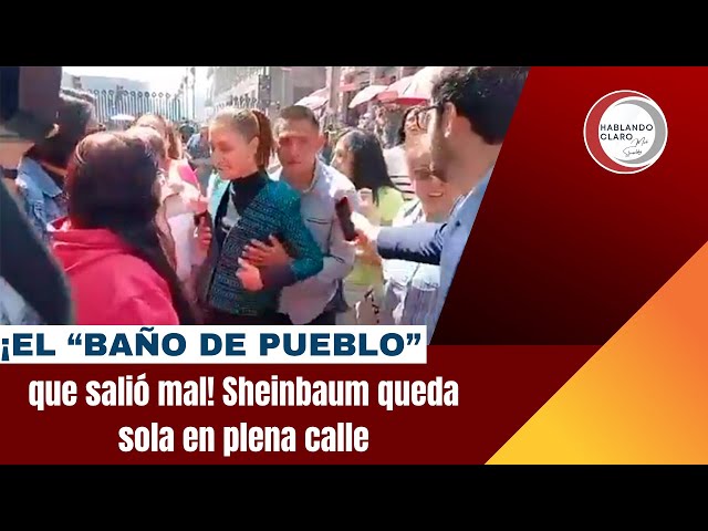 The "people's bath" gone wrong! Sheinbaum is left alone in the middle of the street
