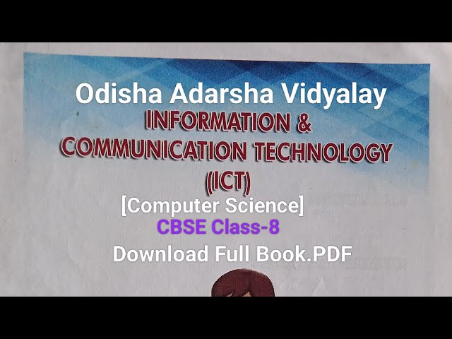 Download ICT Full Book.PDF/ICT - Information &Communication Technology/Computer Science/CBSE Class-8