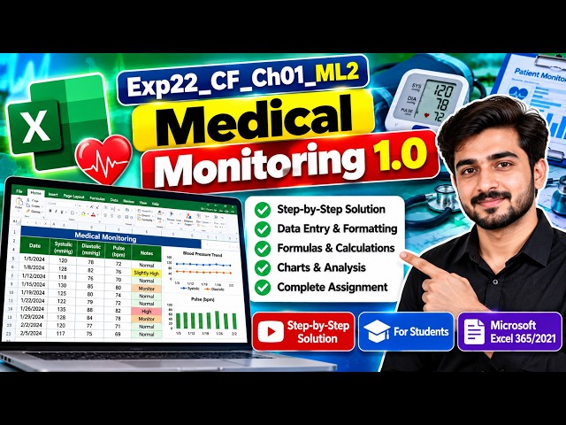 Exp22 Excel Ch01 ML2 Medical Monitoring 1.0 | Step-by-Step Solution