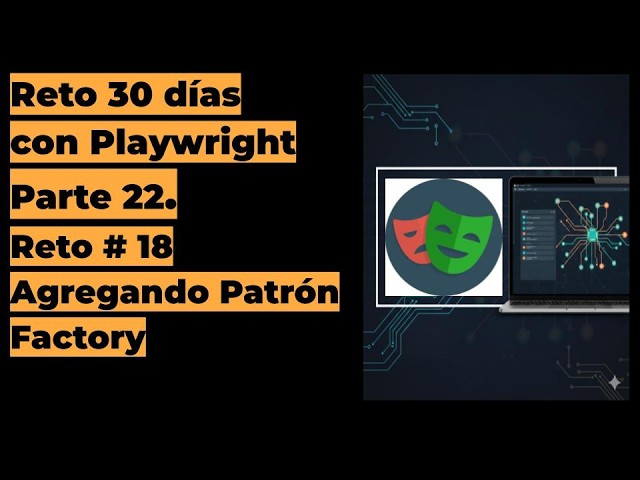 🚀 Reto Automatiza en 30 Días con Playwright | Día 18: Refactorizando el POM con Patrón Factory