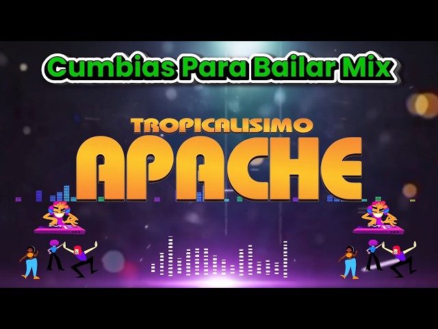 Tropicalísimo Apache Mix 2026 🔥 Grandes Éxitos Tropicales 💃 Las Cumbias Para Bailar