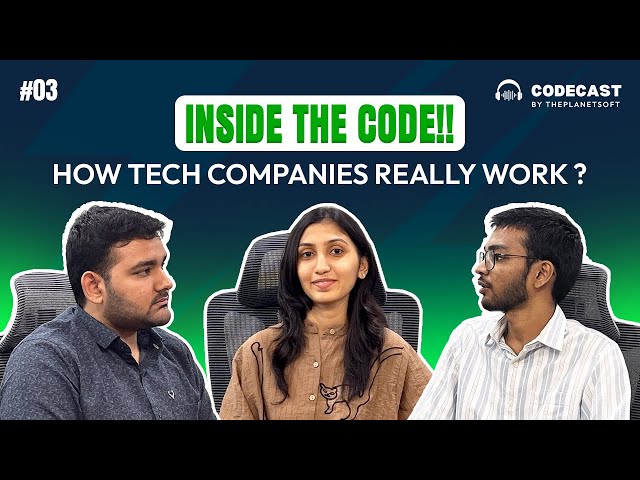 Inside the Code!! How Tech Companies Really Operate | CodeCast Ep. 003