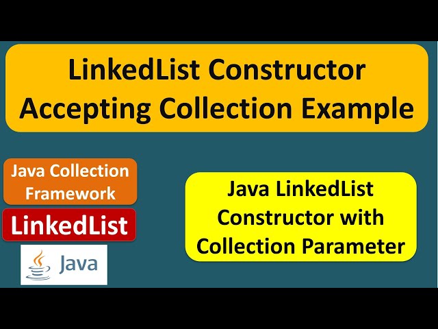 LinkedList Constructor Accepting Collection Example | Java Collection Framework