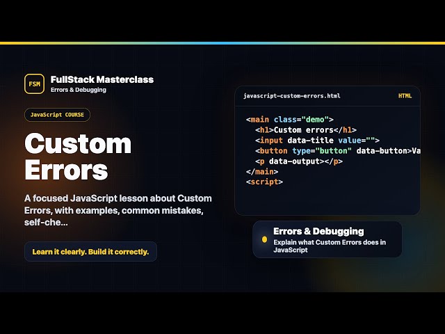 Custom Errors Explained | FullStack Masterclass JavaScript Course